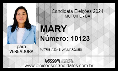 Candidato MARY 2024 - MUTUÍPE - Eleições