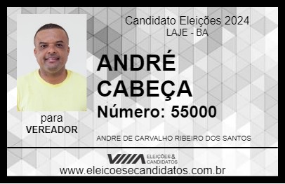 Candidato ANDRÉ CABEÇA 2024 - LAJE - Eleições