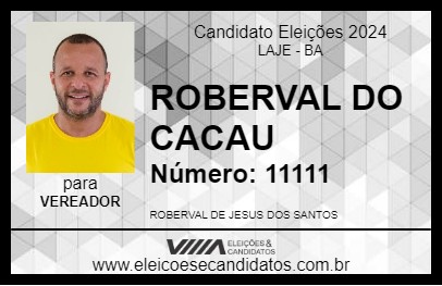 Candidato ROBERVAL DO CACAU 2024 - LAJE - Eleições