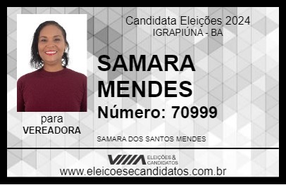 Candidato SAMARA MENDES 2024 - IGRAPIÚNA - Eleições