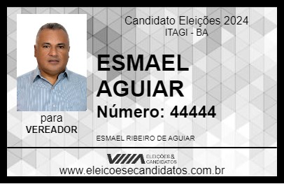 Candidato ESMAEL AGUIAR 2024 - ITAGI - Eleições