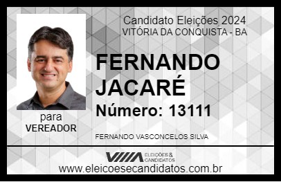 Candidato FERNANDO JACARÉ 2024 - VITÓRIA DA CONQUISTA - Eleições