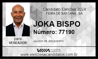 Candidato JOKA BISPO 2024 - FEIRA DE SANTANA - Eleições