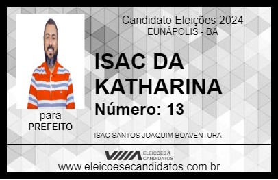 Candidato ISAC DA KATHARINA 2024 - EUNÁPOLIS - Eleições