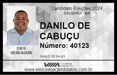 Candidato DANILO DE CABUÇU 2024 - SAUBARA - Eleições