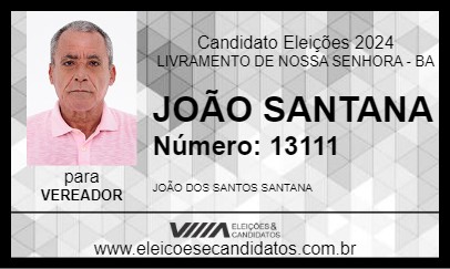 Candidato JOÃO SANTANA 2024 - LIVRAMENTO DE NOSSA SENHORA - Eleições