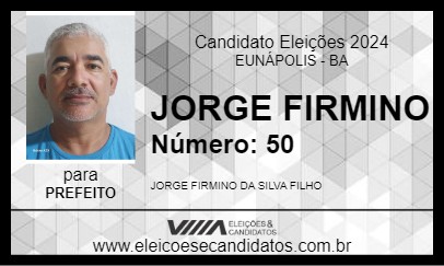 Candidato JORGE FIRMINO 2024 - EUNÁPOLIS - Eleições