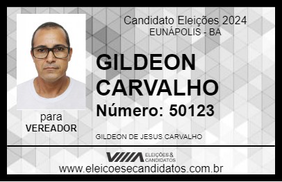 Candidato GILDEON CARVALHO 2024 - EUNÁPOLIS - Eleições