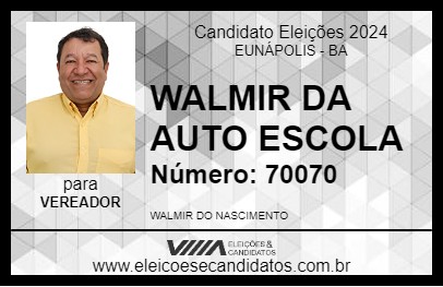 Candidato WALMIR DA AUTO ESCOLA 2024 - EUNÁPOLIS - Eleições