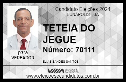 Candidato TETEIA DO JEGUE 2024 - EUNÁPOLIS - Eleições