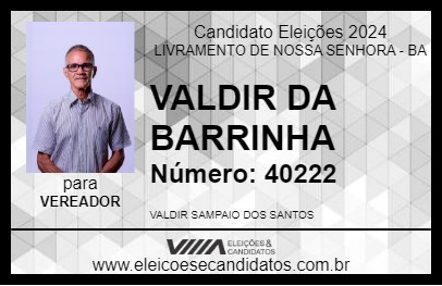 Candidato VALDIR DA BARRINHA 2024 - LIVRAMENTO DE NOSSA SENHORA - Eleições