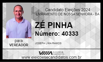 Candidato ZÉ PINHA 2024 - LIVRAMENTO DE NOSSA SENHORA - Eleições