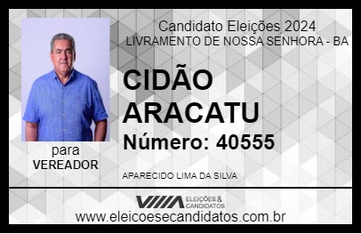 Candidato CIDÃO ARACATU 2024 - LIVRAMENTO DE NOSSA SENHORA - Eleições