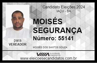 Candidato MOISÉS SEGURANÇA 2024 - IAÇU - Eleições