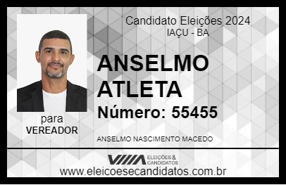 Candidato ANSELMO ATLETA 2024 - IAÇU - Eleições