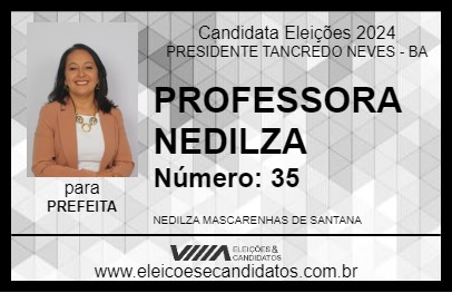 Candidato PROFESSORA NEDILZA 2024 - PRESIDENTE TANCREDO NEVES - Eleições