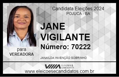 Candidato JANE VIGILANTE 2024 - POJUCA - Eleições