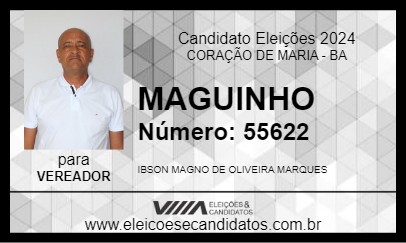 Candidato MAGUINHO 2024 - CORAÇÃO DE MARIA - Eleições