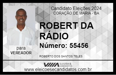 Candidato ROBERT DA RÁDIO 2024 - CORAÇÃO DE MARIA - Eleições