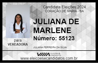 Candidato JULIANA DE MARLENE 2024 - CORAÇÃO DE MARIA - Eleições