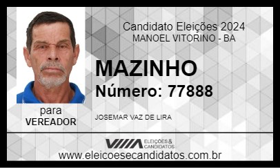 Candidato MAZINHO 2024 - MANOEL VITORINO - Eleições