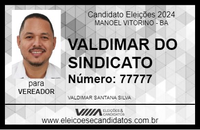 Candidato VALDIMAR DO SINDICATO 2024 - MANOEL VITORINO - Eleições