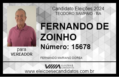 Candidato FERNANDO DE ZOINHO 2024 - TEODORO SAMPAIO - Eleições