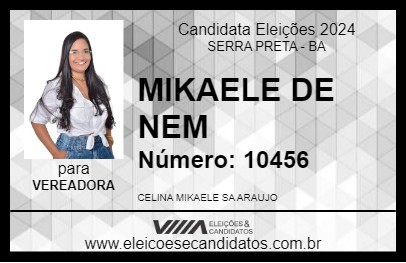 Candidato MIKAELE DE NEM 2024 - SERRA PRETA - Eleições