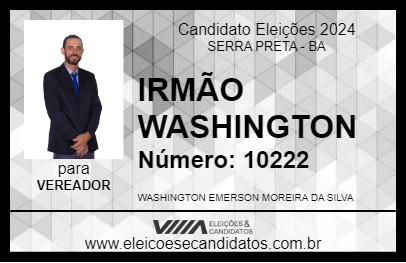 Candidato IRMÃO WASHINGTON 2024 - SERRA PRETA - Eleições