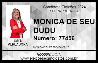 Candidato MONICA DE SEU DUDU 2024 - SERRA PRETA - Eleições