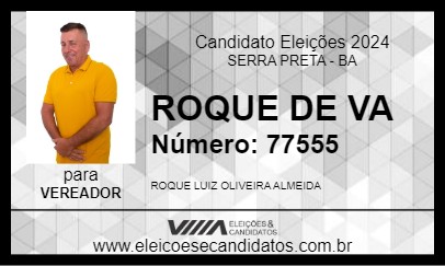 Candidato ROQUE DE VA 2024 - SERRA PRETA - Eleições