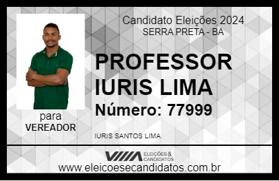 Candidato PROFESSOR IURIS LIMA 2024 - SERRA PRETA - Eleições