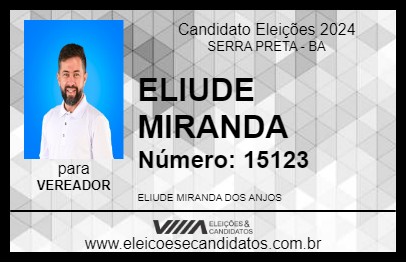 Candidato ELIUDE MIRANDA 2024 - SERRA PRETA - Eleições