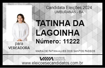 Candidato TATINHA DA LAGOINHA 2024 - UMBURANAS - Eleições