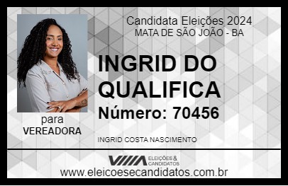 Candidato INGRID DO QUALIFICA 2024 - MATA DE SÃO JOÃO - Eleições