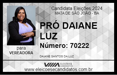 Candidato PRÓ DAIANE LUZ 2024 - MATA DE SÃO JOÃO - Eleições