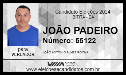 Candidato JOÃO PADEIRO 2024 - IBITITÁ - Eleições