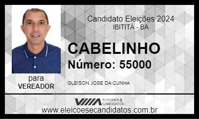 Candidato CABELINHO 2024 - IBITITÁ - Eleições