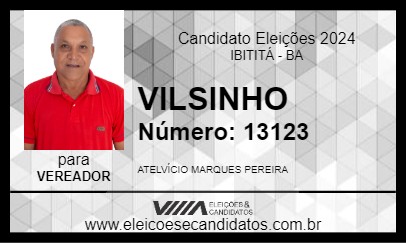 Candidato VILSINHO 2024 - IBITITÁ - Eleições