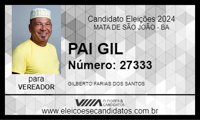 Candidato PAI GIL 2024 - MATA DE SÃO JOÃO - Eleições