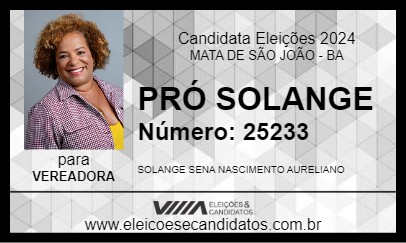 Candidato PRÓ SOLANGE 2024 - MATA DE SÃO JOÃO - Eleições