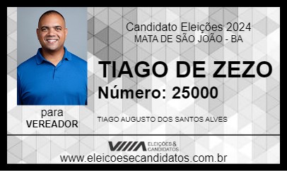 Candidato TIAGO DE ZEZO 2024 - MATA DE SÃO JOÃO - Eleições