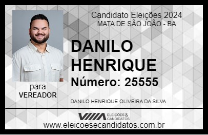 Candidato DANILO HENRIQUE 2024 - MATA DE SÃO JOÃO - Eleições