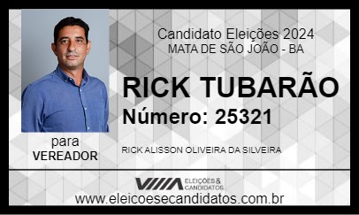 Candidato RICK TUBARÃO 2024 - MATA DE SÃO JOÃO - Eleições