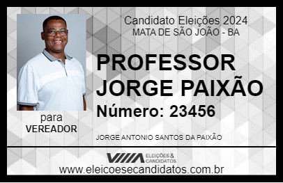 Candidato PROFESSOR JORGE PAIXÃO 2024 - MATA DE SÃO JOÃO - Eleições