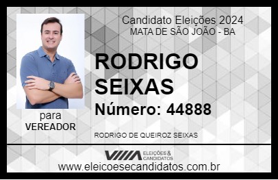 Candidato RODRIGO SEIXAS 2024 - MATA DE SÃO JOÃO - Eleições