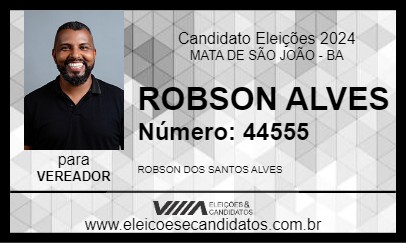 Candidato ROBSON ALVES 2024 - MATA DE SÃO JOÃO - Eleições