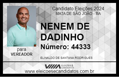 Candidato NENEM DE DADINHO 2024 - MATA DE SÃO JOÃO - Eleições