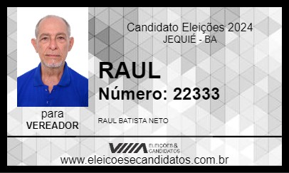 Candidato RAUL 2024 - JEQUIÉ - Eleições