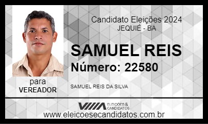 Candidato SAMUEL REIS 2024 - JEQUIÉ - Eleições